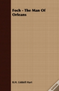 Capa do artigo Foch - The Man Of Orleans