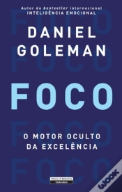 Capa do artigo Foco - O Motor Oculto da Excelência