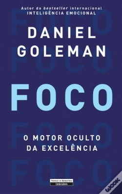 Capa do artigo Foco - O Motor Oculto da Excelência