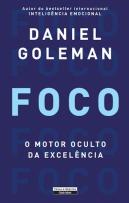 Foco - O Motor Oculto da Excelência