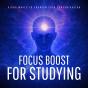 Focus Boost For Studying – Alpha Waves To Sharpen Your Concentration - Preview
