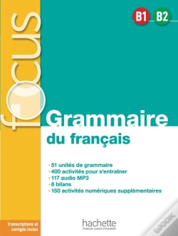 Capa do artigo Focus : Focus ; Grammaire Du Français ; B1 / B2