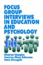 Focus Group Interviews In Education And Psychology - Preview
