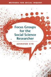 Focus Groups For The Social Science Researcher