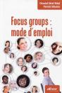 Focus Groups : Mode D'Emploi - Preview