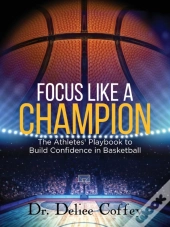 Focus Like A Champion The Athletes' Play