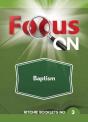 Focus On Baptism - Preview