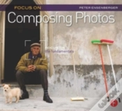 Capa do artigo Focus On Composing Photos