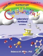 Focus On Elementary Chemistry Laboratory Notebook 3rd Edition