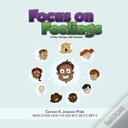 Focus On Feelings