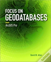 Capa do artigo Focus On Geodatabases In Arcgis Pro