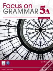 Focus On Grammar Student Book Split 5a