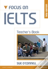 Focus On Ielts Teacher'S Book New Edition