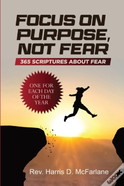 Capa do artigo Focus On Purpose, Not Fear: 365 Scriptur