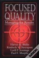 Focused Quality