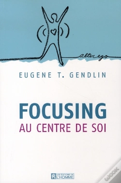 Capa do artigo Focusing ; Au Centre De Soi