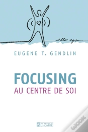Capa do artigo Focusing Au Centre De Soi