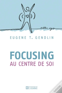 Capa do artigo Focusing Au Centre De Soi