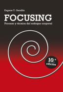 Focusing- Proceso Y Tecnica Enf.Corporal