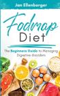 Fodmap Diet The Beginners Guide To Managing Digestive Disorders - Preview