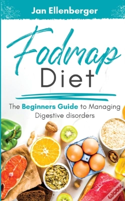 Capa do artigo Fodmap Diet The Beginners Guide To Managing Digestive Disorders