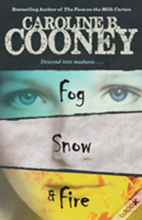 Fog, Snow, Fire