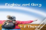 Fogbow And Glory