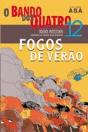 Fogos de Verão - O Bando dos Quatro - Preview