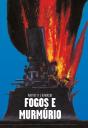 Fogos e Murmúrio - Preview