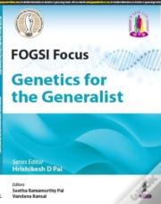 Fogsi Focus: Genetics For The Generalist