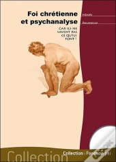 Foi Chretienne Et Psychanalyse - Car Ils Ne Savent Pas Ce Qu'Ils Font