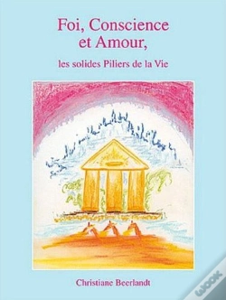 Capa do artigo Foi, Conscience Et Amour - Les Solides Piliers De La Vie