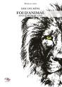 Foi D'Animal Tome 1 ; Sous Le Signe Du Lion - Preview