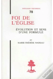 Foi De L'Eglise : Évolution Et Sens D'Une Formule