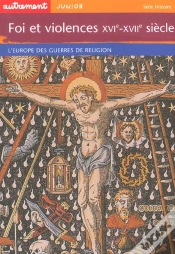 Capa do artigo Foi Et Violences ; Xvi-Xvii Siecles ; L