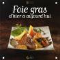 Foie Gras, D'Hier À Aujourd'Hui - Preview