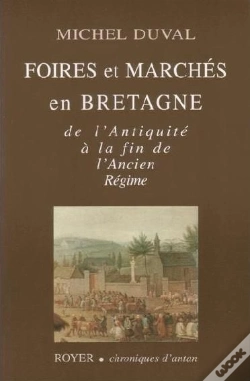 Capa do artigo Foires Et Marchés En Bretagne ; De L'Antiquité À La Fin De L'Ancien Régime