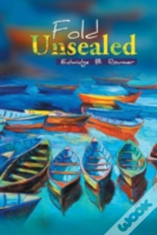 Fold Unsealed