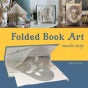 Folded Book Art Made Easy - Preview