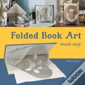 Folded Book Art Made Easy