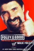 Foley Is Good