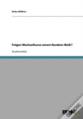 Folgen Wechselkurse Einem Random Walk?