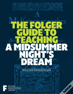 Capa do artigo Folger Guide To Teaching A Midsummer Night'S Dream