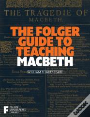 Folger Guide To Teaching Macbeth