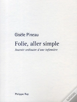 Capa do artigo Folie, Allée Simple ; Journée Ordinaire D'Une Infirmière