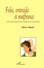 Folie, Entraide Et Souffrance : Anthropologie D'Une Expérience Parentale - Preview