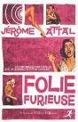 folie furieuse - Preview
