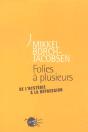 Folies A Plusieurs. De L'Hysterie A La Depression - Preview