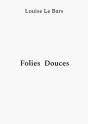 Folies Douces - Preview