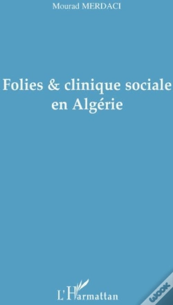 Capa do artigo Folies Et Clinique Sociale En Algérie